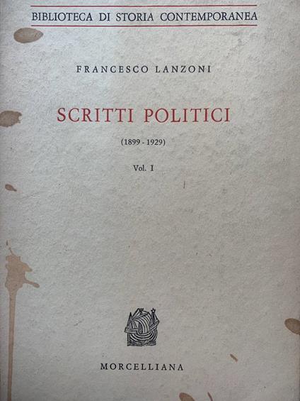 Scritti politici (1899-1929). Volume I - Francesco Lanzoni - copertina