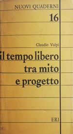 Il tempo libero tra mito e progetto