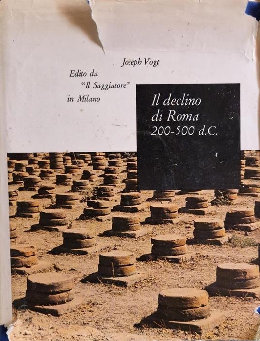 Il declino di Roma 200-500 d.C - Joseph Vogt - copertina