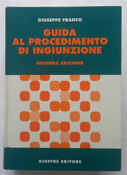 Guida al procedimento di ingiunzione - Giuseppe Franco - copertina