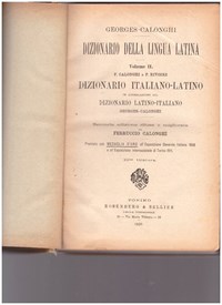 Dizionario della lingua latina. Vol. 1 Latino-Italino - Ferruccio Calonghi  - Libro Usato - Rosenberg & Sellir 