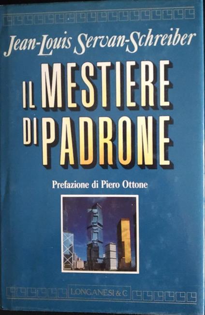 Il mestiere di padrone - Jean-Louis Servan-Schreiber - copertina