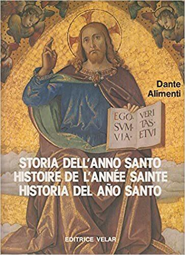 Storia Dell'Anno Santo - Histoire De L'Année Sainte - Historia Del Año Anto - Dante Alimenti - copertina