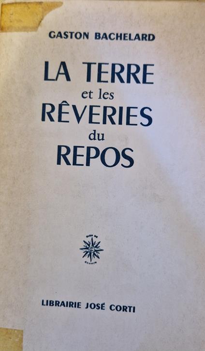 La terre et les reveries du repos - Gaston Bachelard - copertina