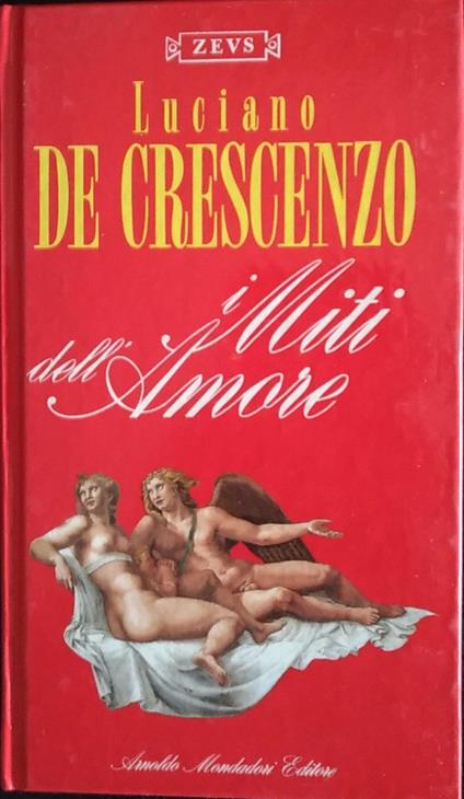 Miti dell'amore - Luciano De Crescenzo - copertina