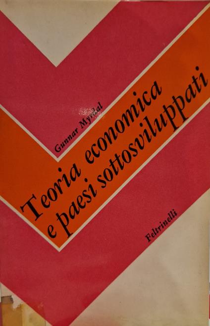 Teoria economica e paesi sottosviluppati - Gunnar Myrdal - copertina