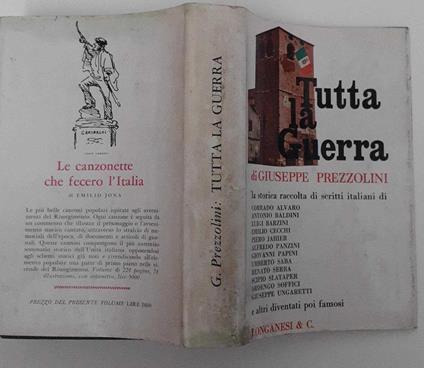 Tutta la guerra. Antologia del popolo italiano sul fronte e nel paese - Giuseppe Prezzolini - copertina