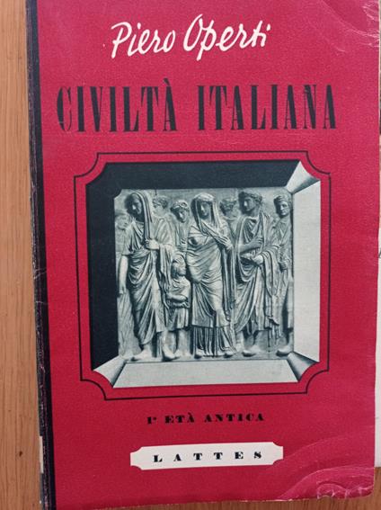 Civiltà italiana Vol.1 età antica - Piero Operti - copertina