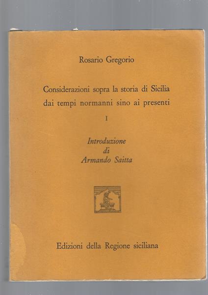 Considerazioni Sopra La Storia Di Sicilia Dai Tempi Normanni Sino Ai Presenti - Rosario Gregorio - copertina