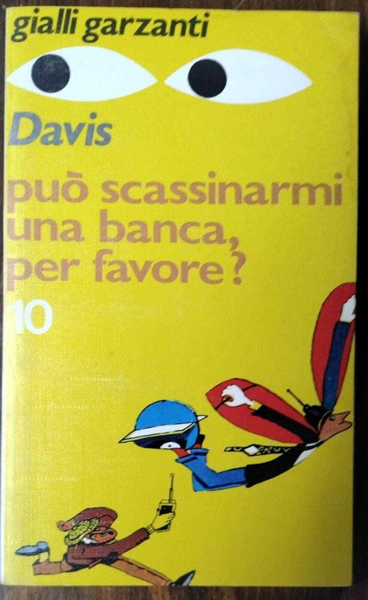 Puo' Scassinarmi Una Banca Per Favore ? - Davis - copertina