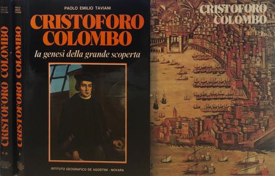 Cristoforo Colombo - Due volumi: La genesi della grande scoperta - Paolo E. Taviani - copertina