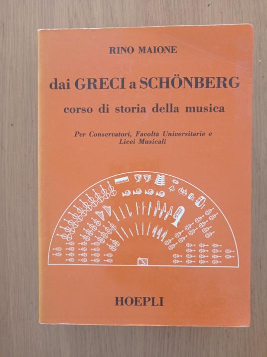Dai greci a Schonberg. Corso di storia della musica - Rino Maione - copertina