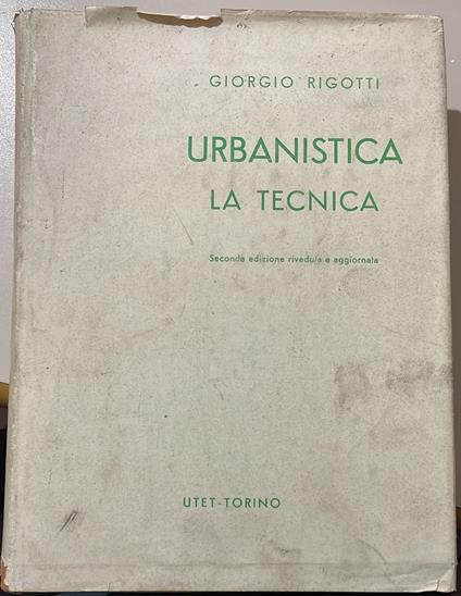 Urbanistica La Tecnica - Giorgio Zigiotti - copertina