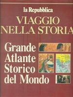 Viaggio nella storia Grande Atlante Storico del Mondo