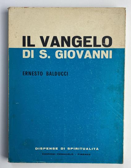 Il vangelo di S. Giovanni - Ernesto Balducci - copertina