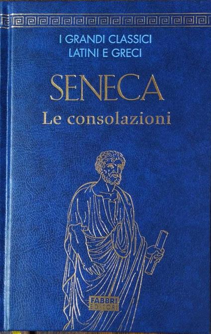 SENECA Le Consolazioni - Alfonso Traina - copertina