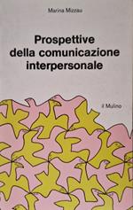 Prospettive della comunicazione interpersonale