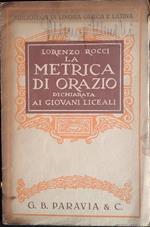 La metrica di Orazio dichiarata ai giovani liceali