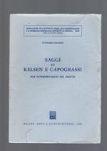 Saggi Su Kelsen E Capograssi, Due Interpretazioni Del Diritto