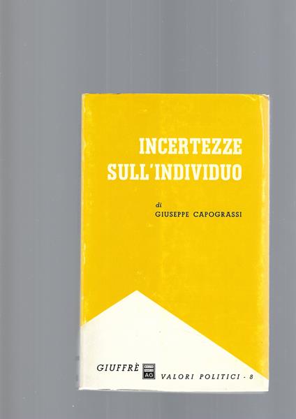 Incertezze Sull'Individuo - Giuseppe Capograssi - copertina