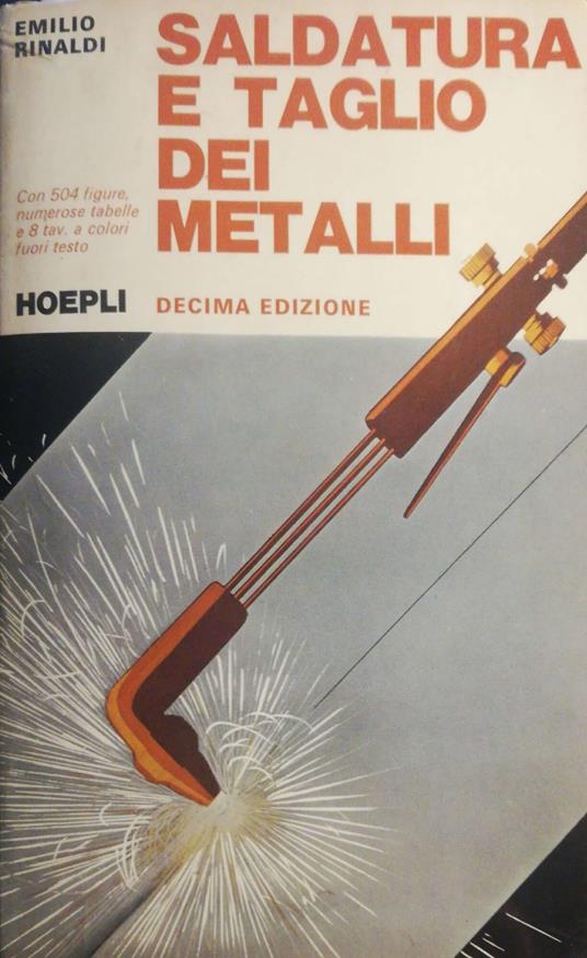 Saldatura e taglio dei metalli - Emilio Rinaldi - copertina