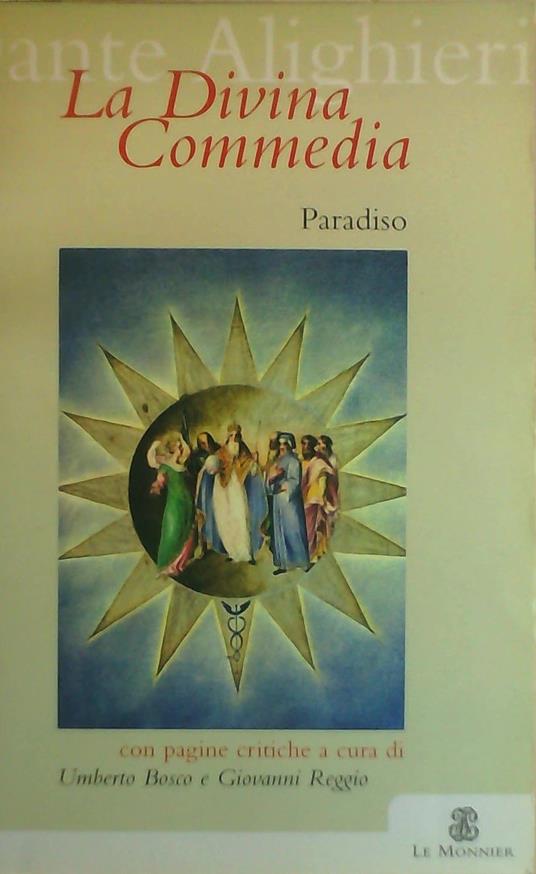 La Divina Commedia. Paradiso Questioni temi e ricerche. Per le