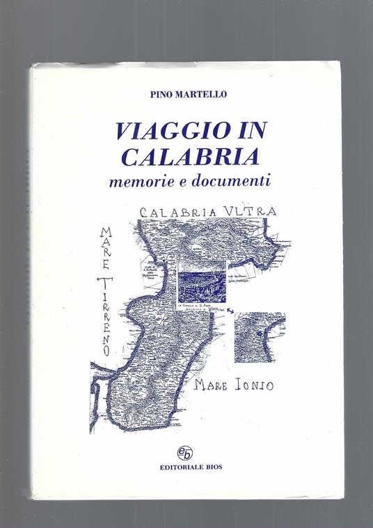 Viaggio In Calabria , Memorie E Documenti - copertina