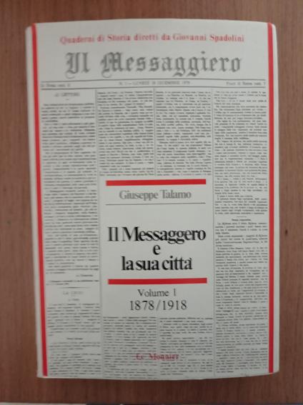 Il messaggero e la sua città. Cento anni di storia (1878-1918) - Giuseppe Talamo - copertina