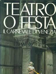 Teatro o festa: Il Carnevale di Venezia - Ugo Volli - copertina