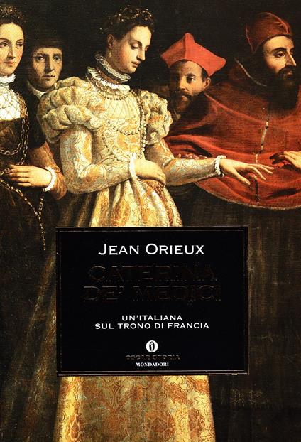 Caterina de' Medici - Jean Orieux - copertina