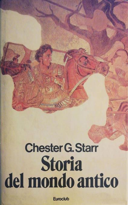 Storia del mondo antico - Chester G. Starr - copertina