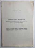 Lo studio delle motivazioni e l'organizzazione delle esperienze nella scuola materna