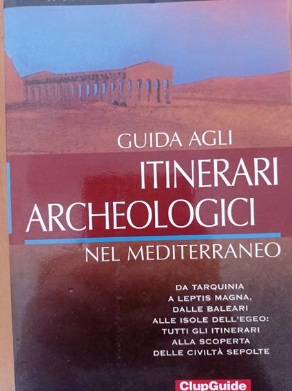 Guida agli itinerari archeologici nel Mediterraneo - copertina