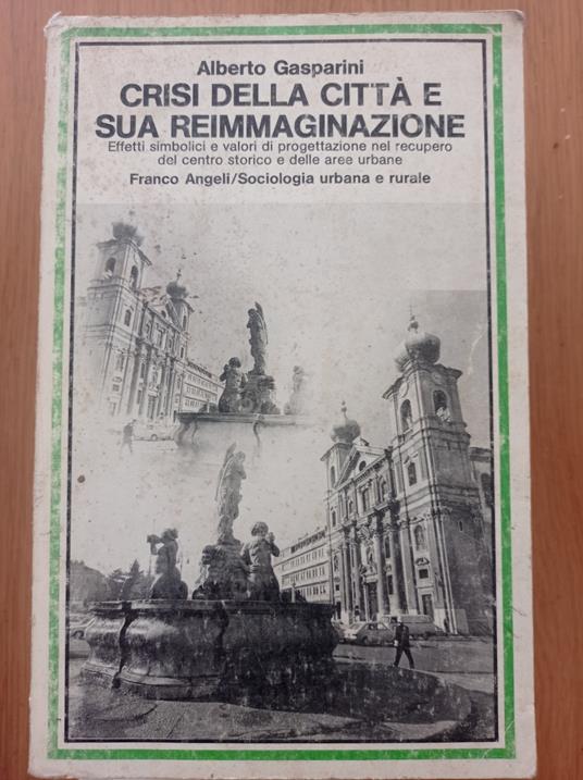 Crisi della città e sua reimmaginazione - Alberto Gasparini - copertina