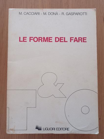 Le forme del fare - Massimo Cacciari - copertina