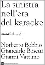 La sinistra nell'era del karaoke