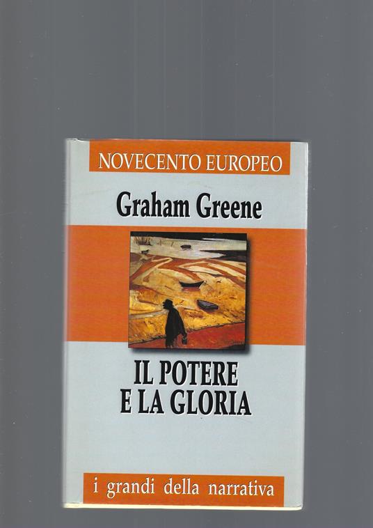 Il Potere E La Gloria - Graham Greene - copertina