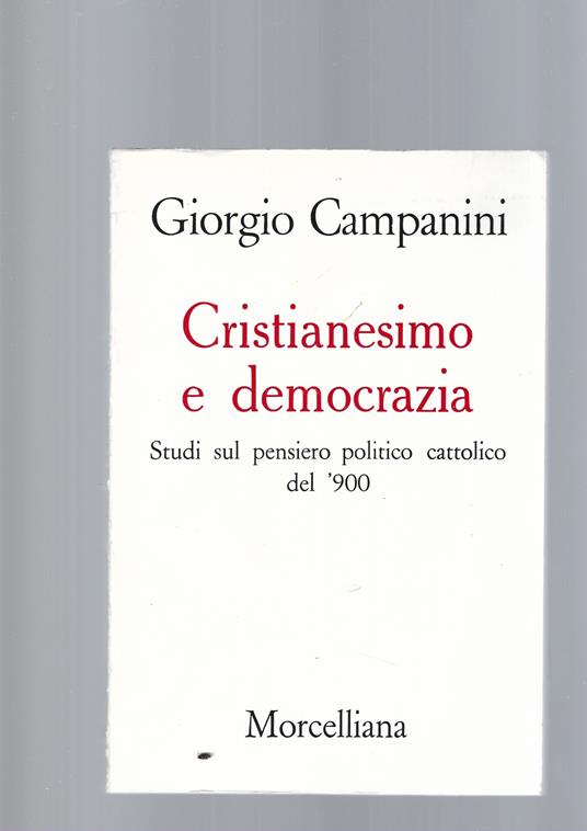 Cristianesimo E Democrazia - Giorgio Campanini - copertina