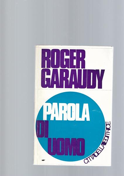 Parola Di Uomo - Roger Garaudy - copertina