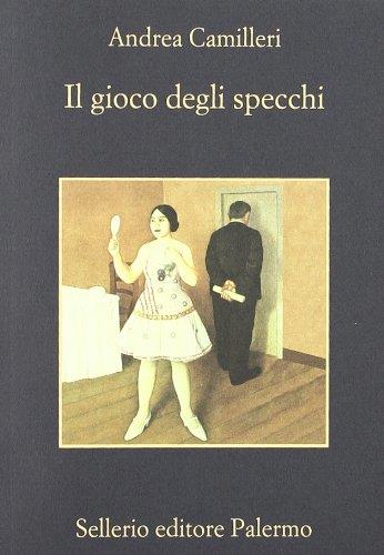 Il gioco degli specchi - Andrea Camilleri - Libro Usato - Sellerio Editore  Srl - | IBS