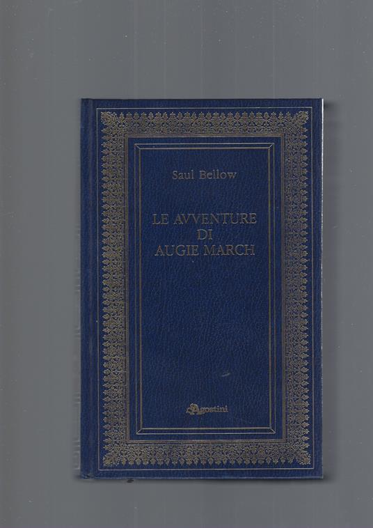 Le Avventure Di Augie March - Saul Bellow - copertina