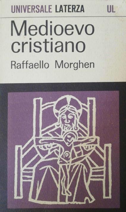 Medioevo Cristiano - Raffaello Morghen - copertina