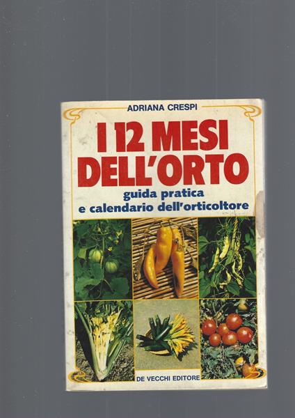 I 12 Mesi Dell' Orto - Adriana Crespi - copertina