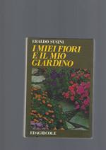 I Miei Fiori E Il Mio Giardino