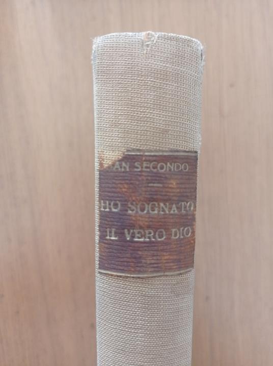 Ho sognato il vero Dio - Piermaria Rosso di San Secondo - copertina