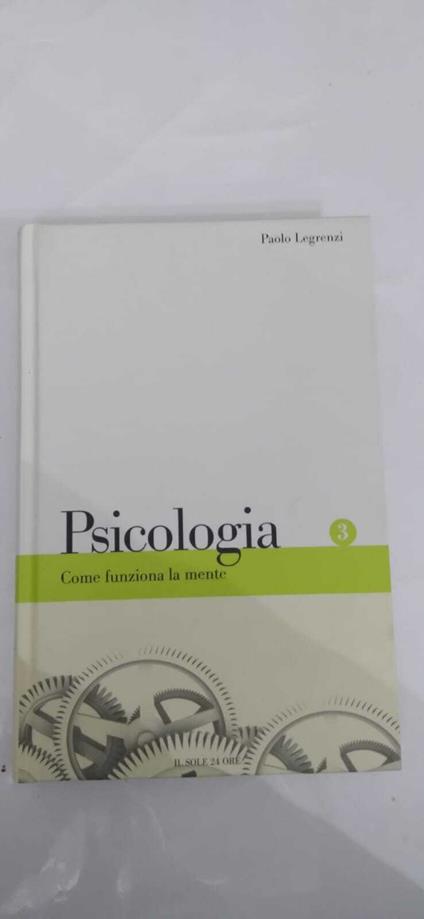 Psicologia: Come funziona la mente - Paolo Legrenzi - copertina