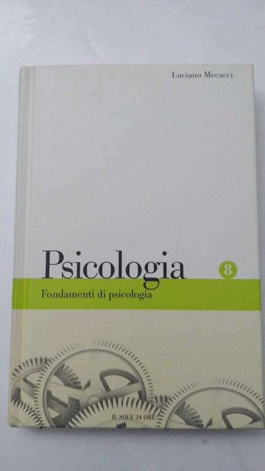 Psicologia: Fondamenti di psicologia - Luciano Mecacci - copertina