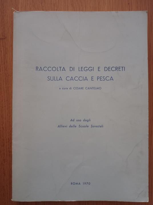 Raccolta di leggi e decreti sulla caccia e pesce - copertina