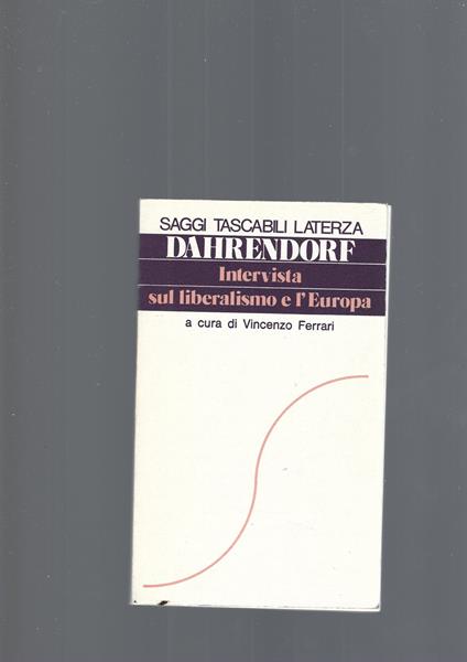 Intervista Sul Liberismo E L' Europa - Ralf Dahrendorf - copertina