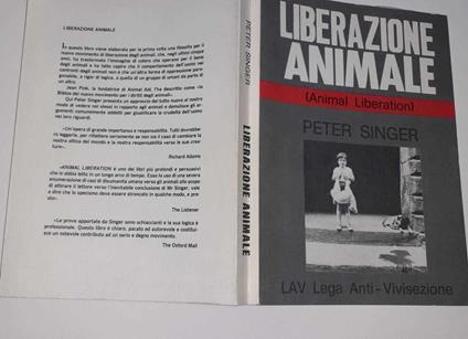Liberazione animale (Animal liberation). Per porre fine alla disumanità dell'Uomo verso gli Animali - Peter Singer - copertina